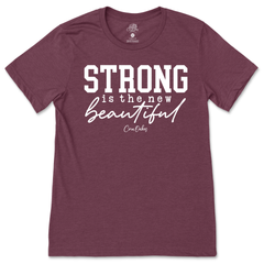 Strong Is The New Beautiful T-Shirt