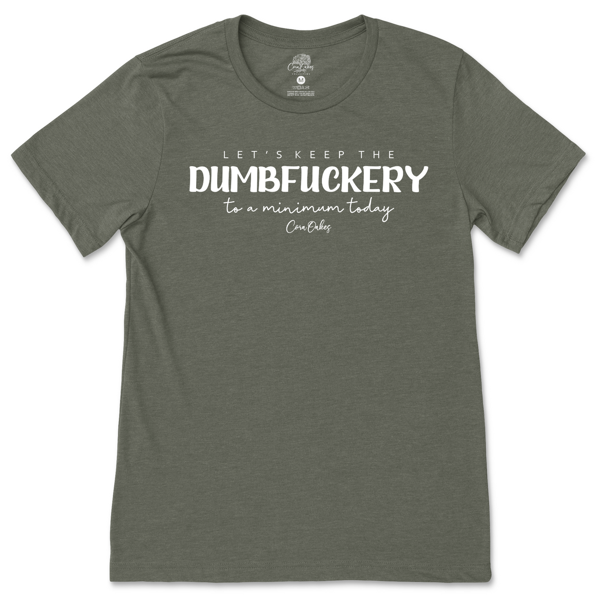Dumbfuckery T-Shirt