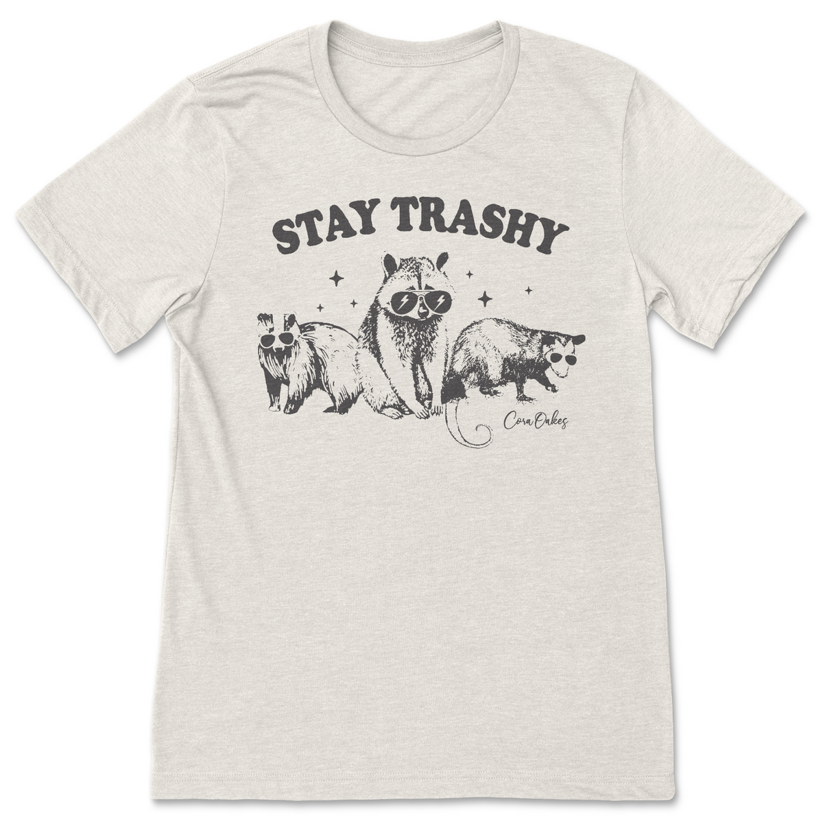 Stay Trashy T-Shirt