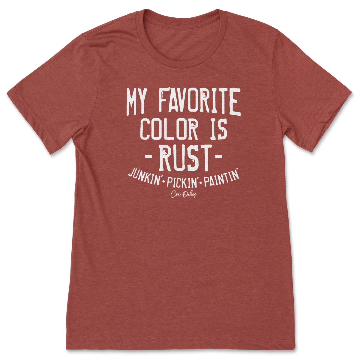 My Favorite Color Is Rust T-Shirt