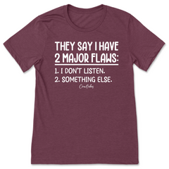 2 Major Flaws T-Shirt