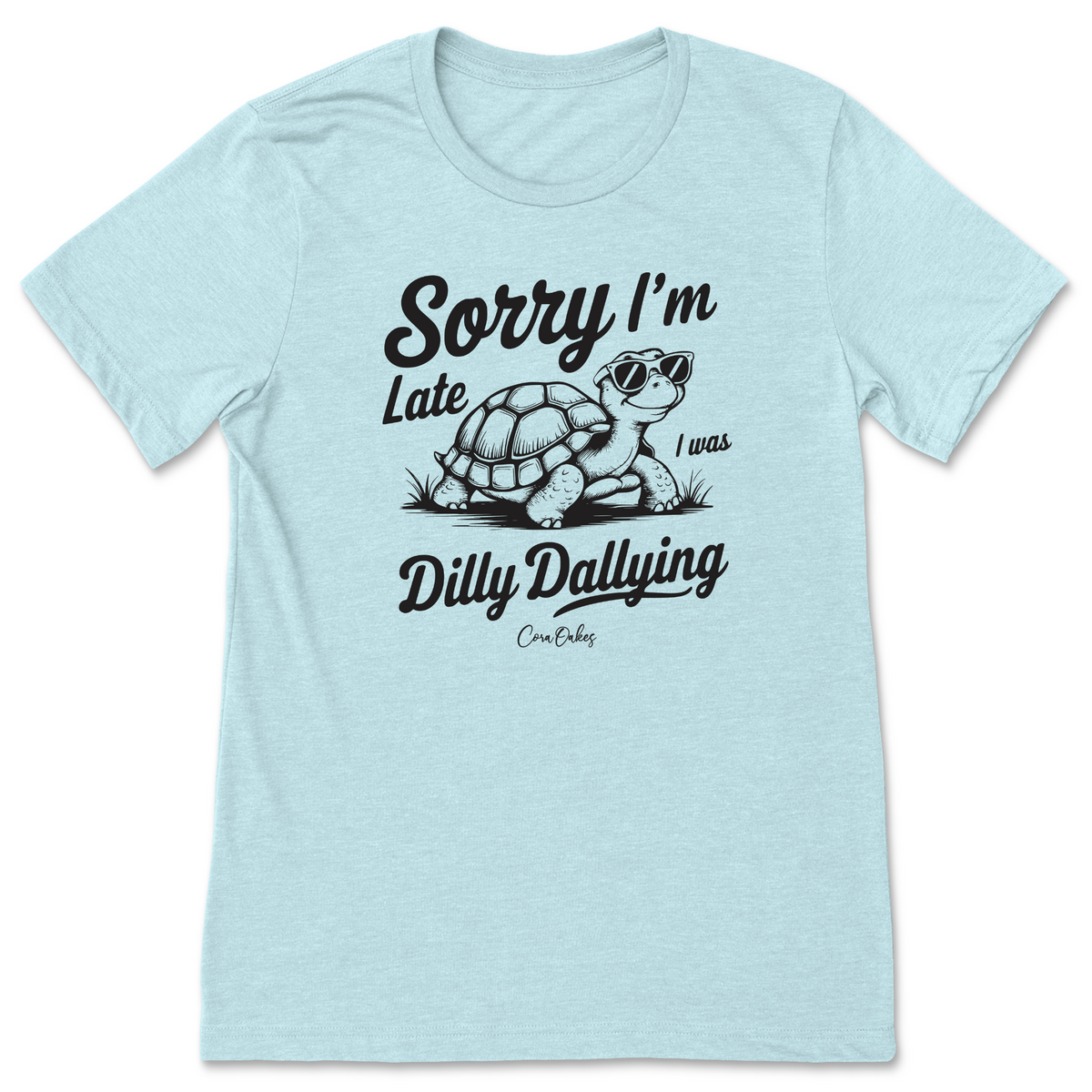 Dilly Dallying T-Shirt