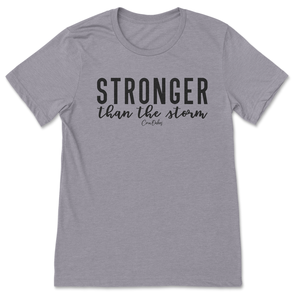 Stronger Than The Storm T-Shirt