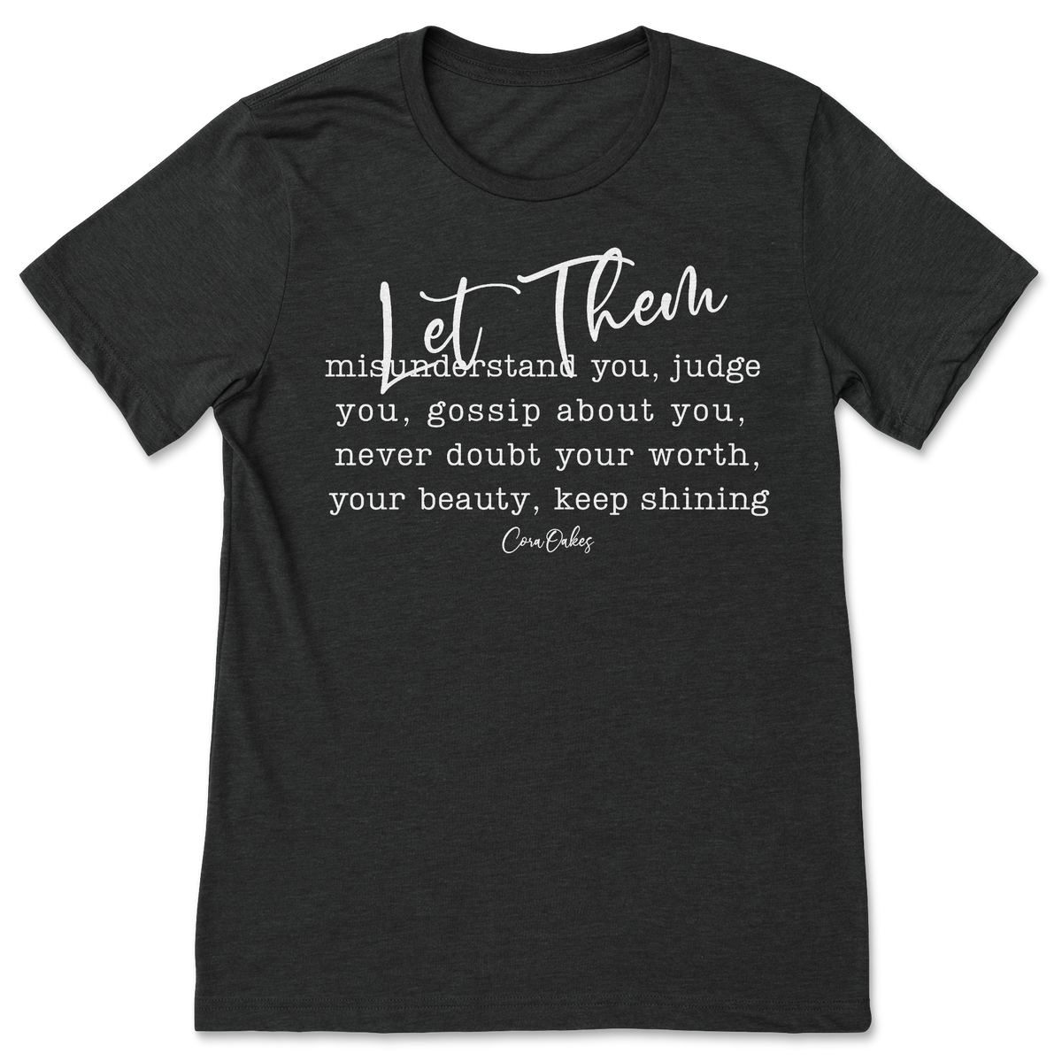 Let Them T-Shirt