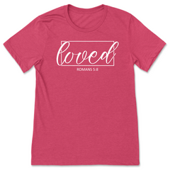 Loved T-Shirt
