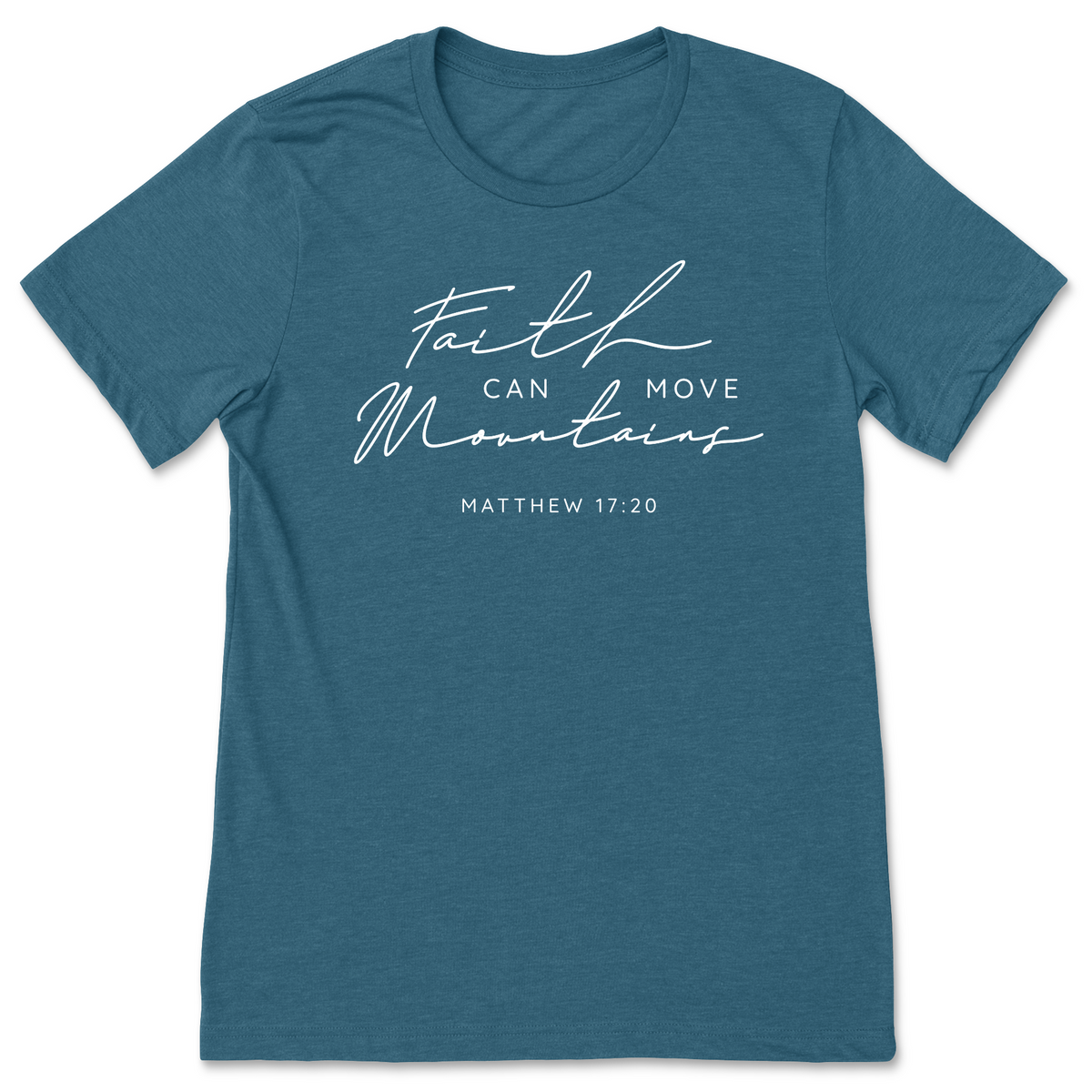 Faith Can Move Mountains T-Shirt