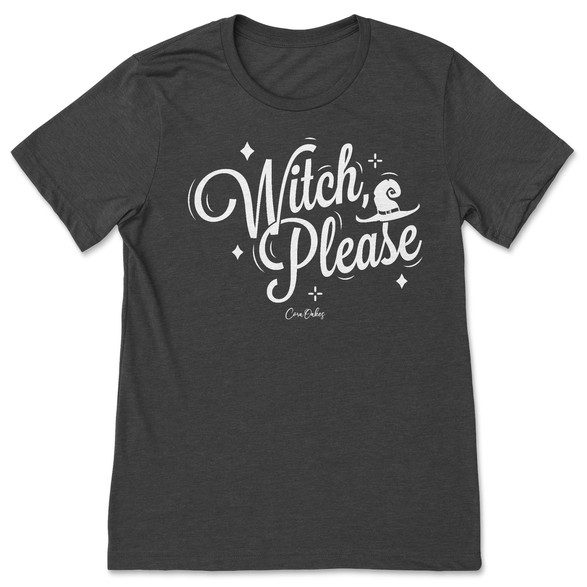 Witch Please T-Shirt