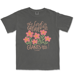 The Lord is Greater Comfort Colors T-Shirt