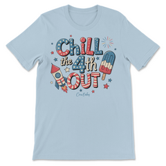 Chill The 4th Out T-Shirt