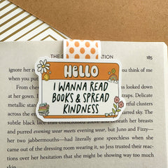 Hello I Wanna Read Books and Spread Kindness Cute Bookmark