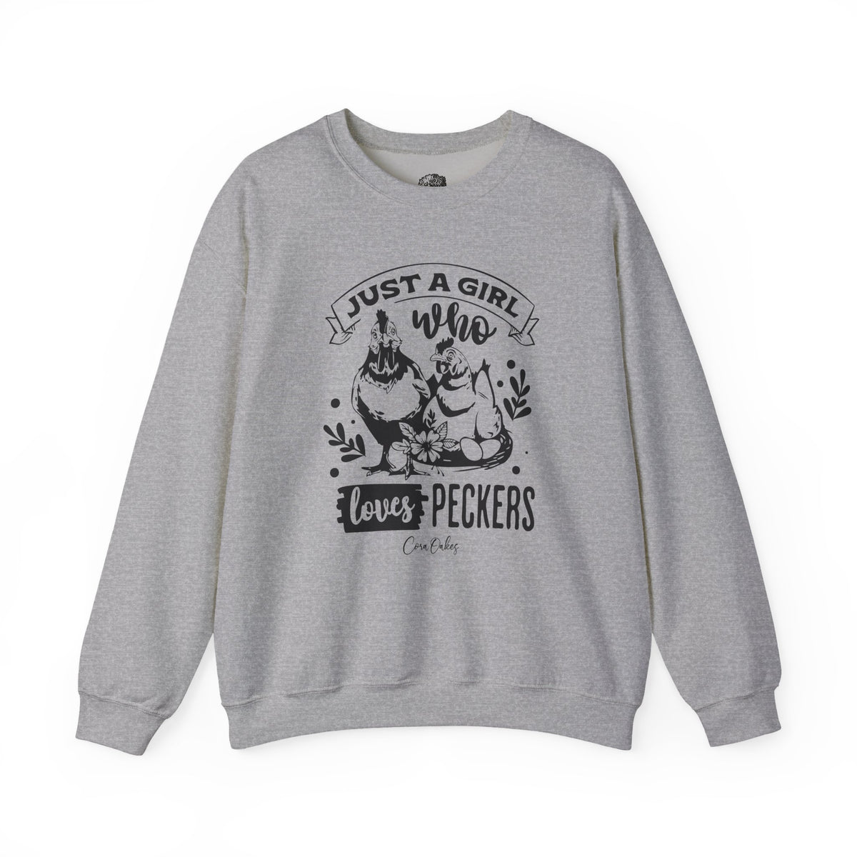 Just A Girl Who Loves Peckers Sweatshirt