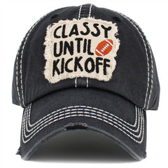 Classy Until Kickoff Vintage Washed Baseball Hat