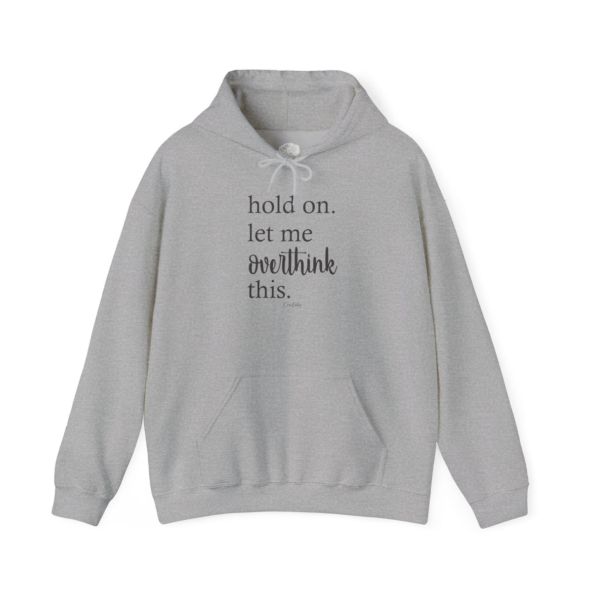 Overthinking Hoodie