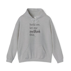 Overthinking Hoodie