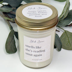 Smells Like She's Reading Smut Again Candle