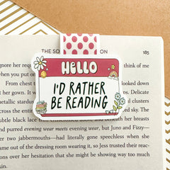 Hello I’d Rather Be Reading Cute Bookmark